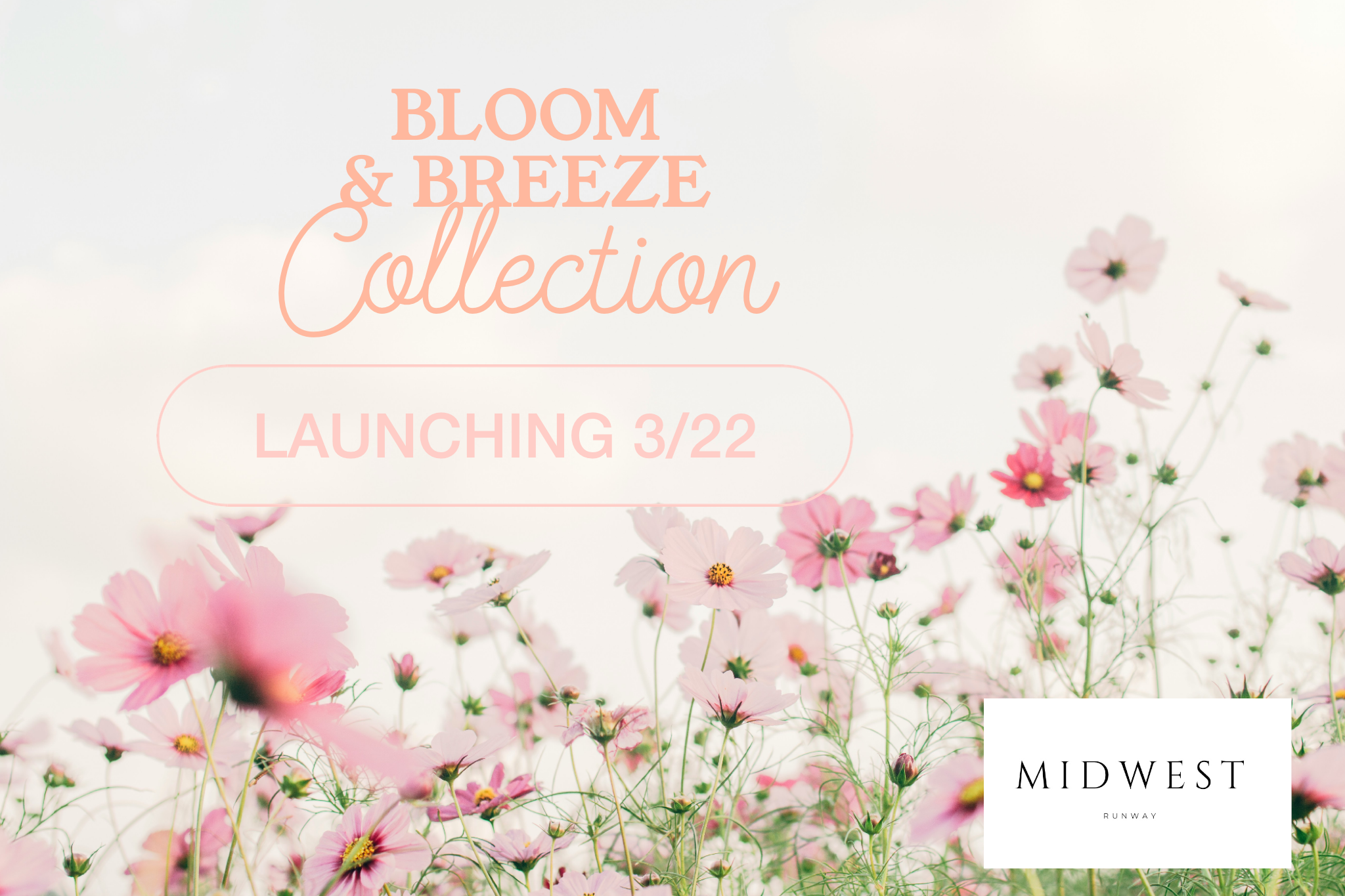 Bloom & Breeze Collection