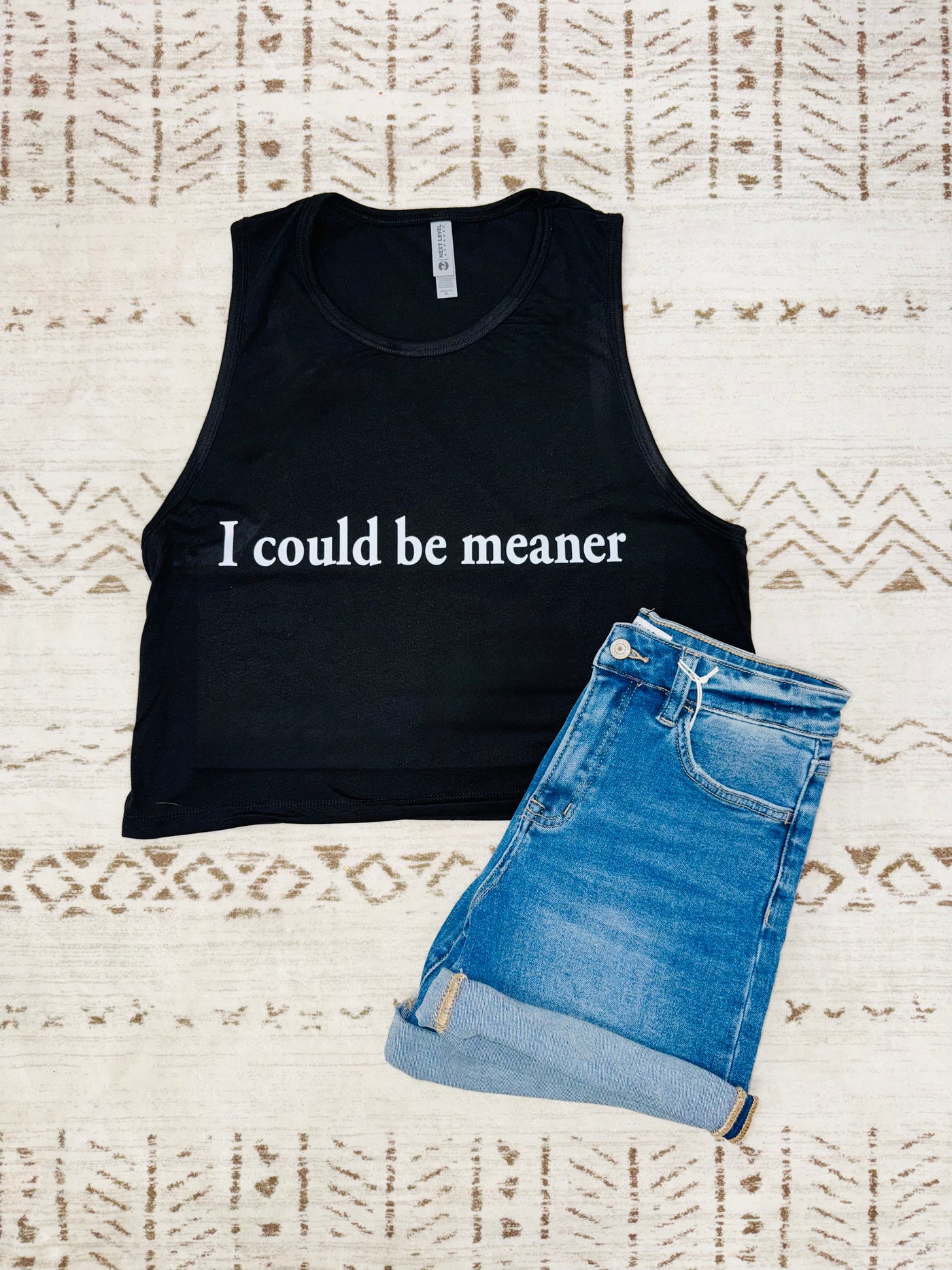 I Could Be Meaner Tank